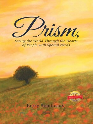 cover image of Prism, Seeing the World Through the Hearts of People with Special Needs